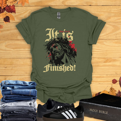 It Is Finished T-Shirt