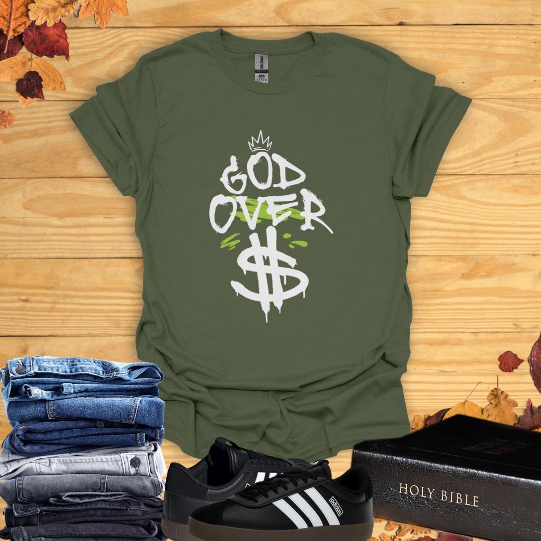 God Over Dollars T-Shirt