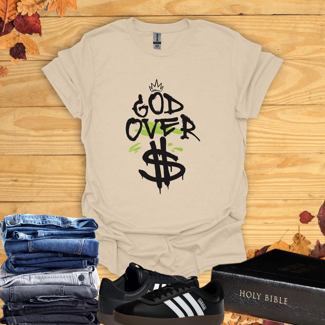 God Over Dollars T-Shirt