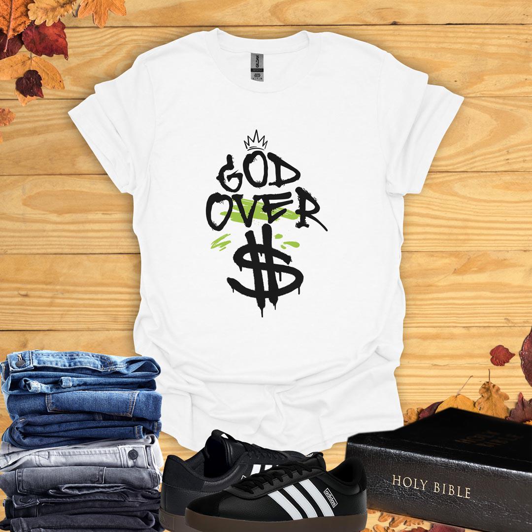 God Over Dollars T-Shirt