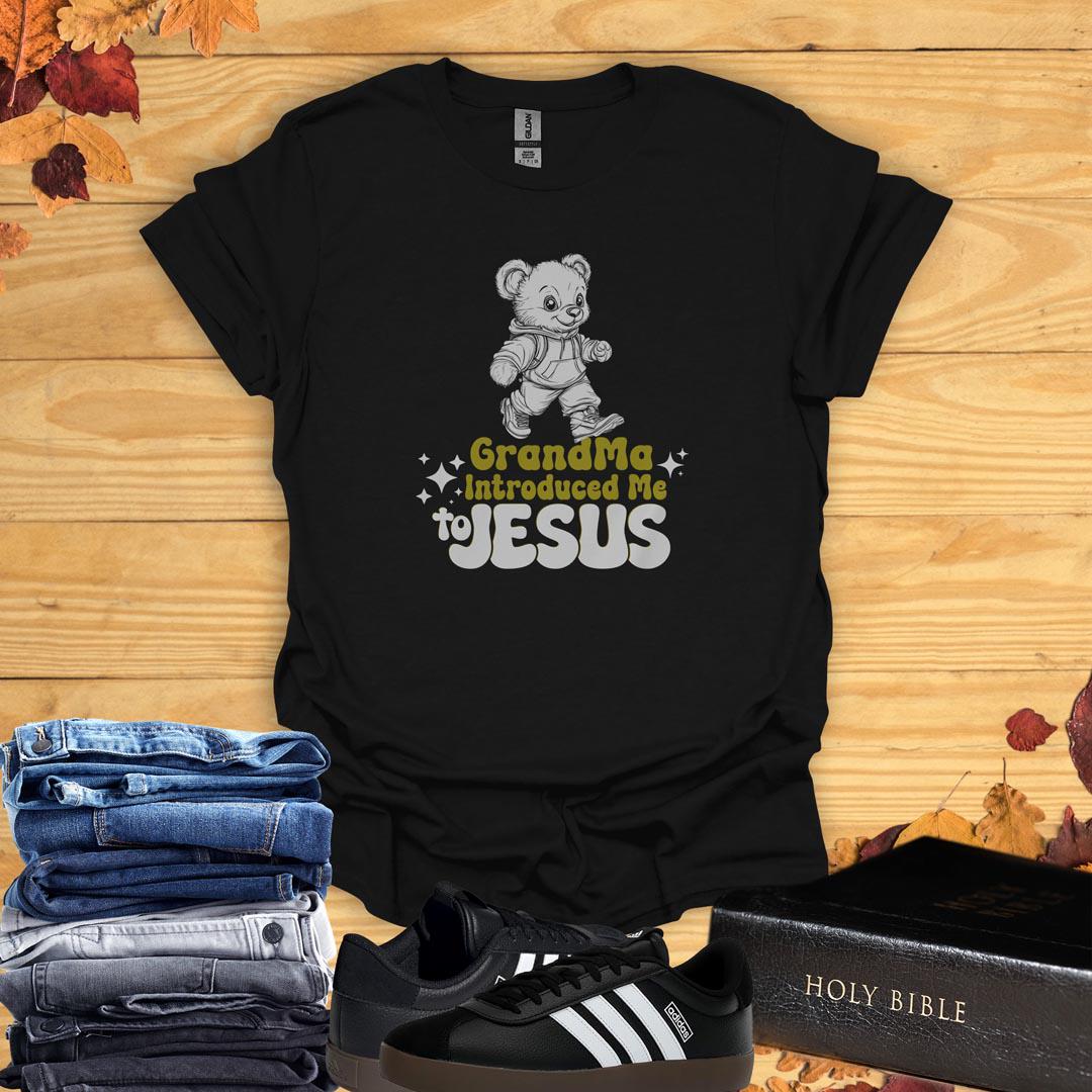 Grandma Introduced Me to Jesus T-Shirt