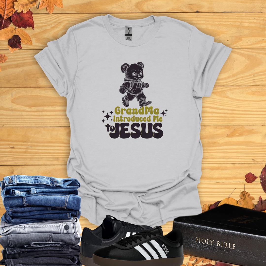 Grandma Introduced Me to Jesus T-Shirt