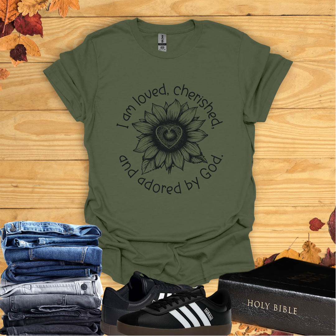 Loved, Cherished & Adored  T-shirt