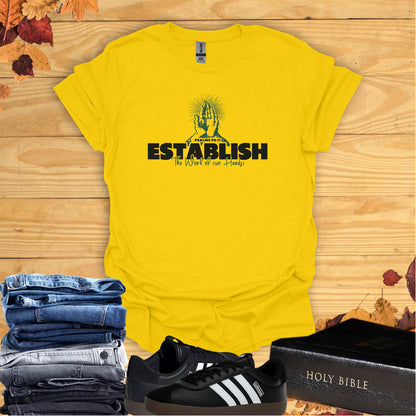 Establish the Work of My Hands  T-shirt