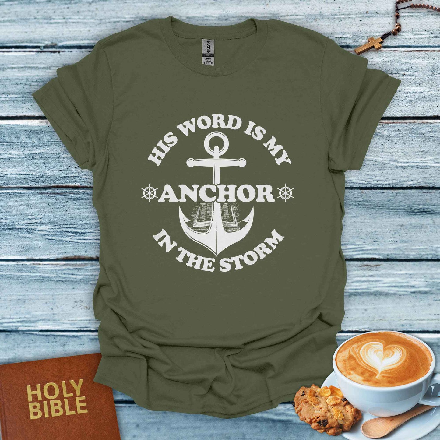 His Word Is My Anchor T-Shirt