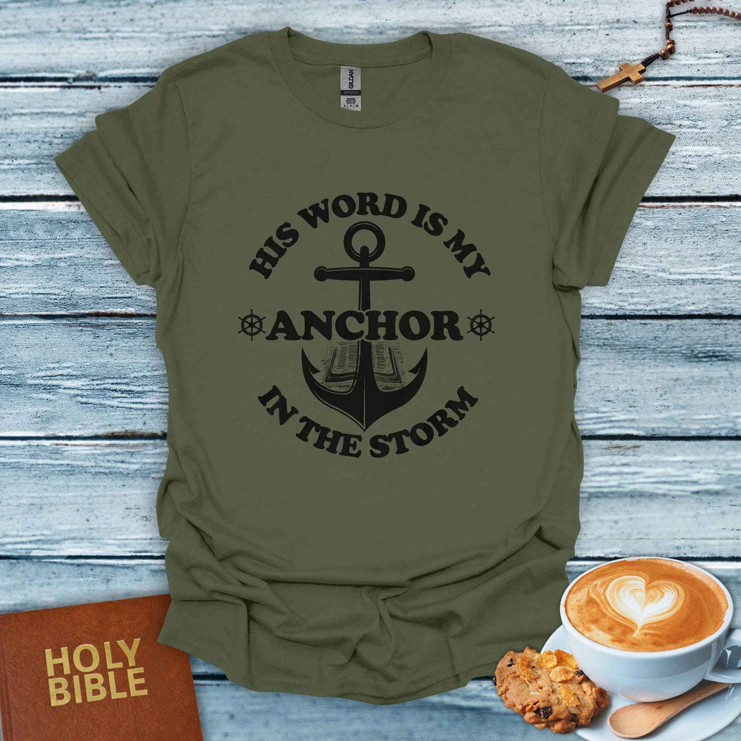 His Word Is My Anchor T-Shirt