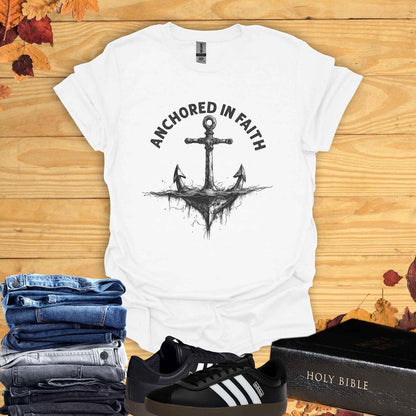 Anchored In Faith T-Shirt