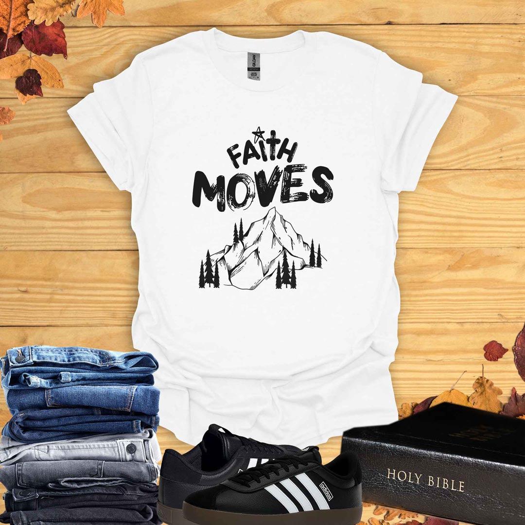 Faith Moves Mountains T-Shirt