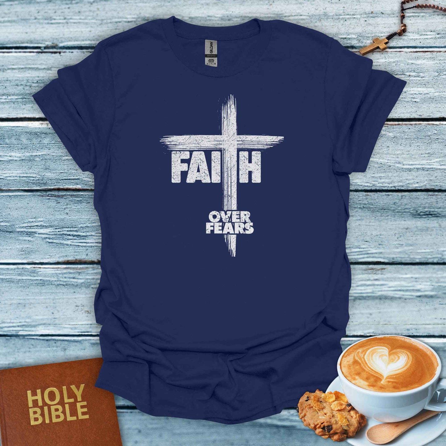 Faith Over Fears T-Shirt