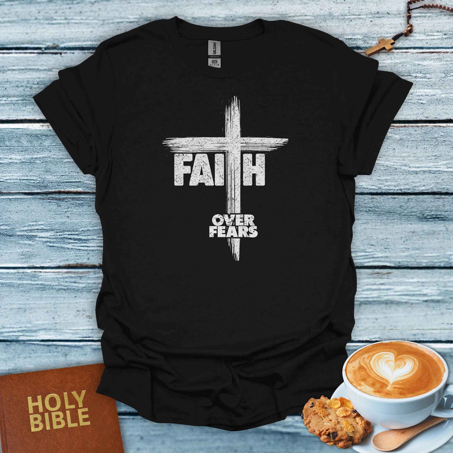 Faith Over Fears T-Shirt