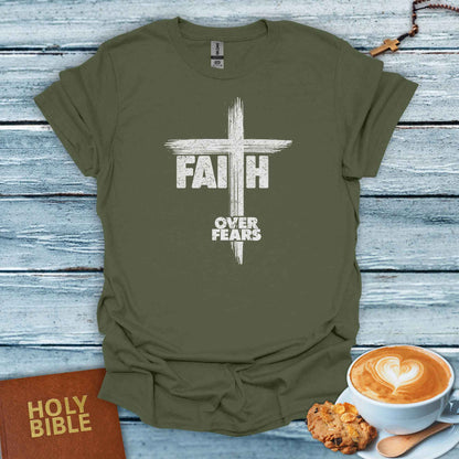 Faith Over Fears T-Shirt