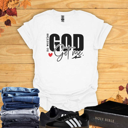 God Got Me  T-shirt