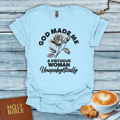 God Made Me a Virtuous Woman T-Shirt