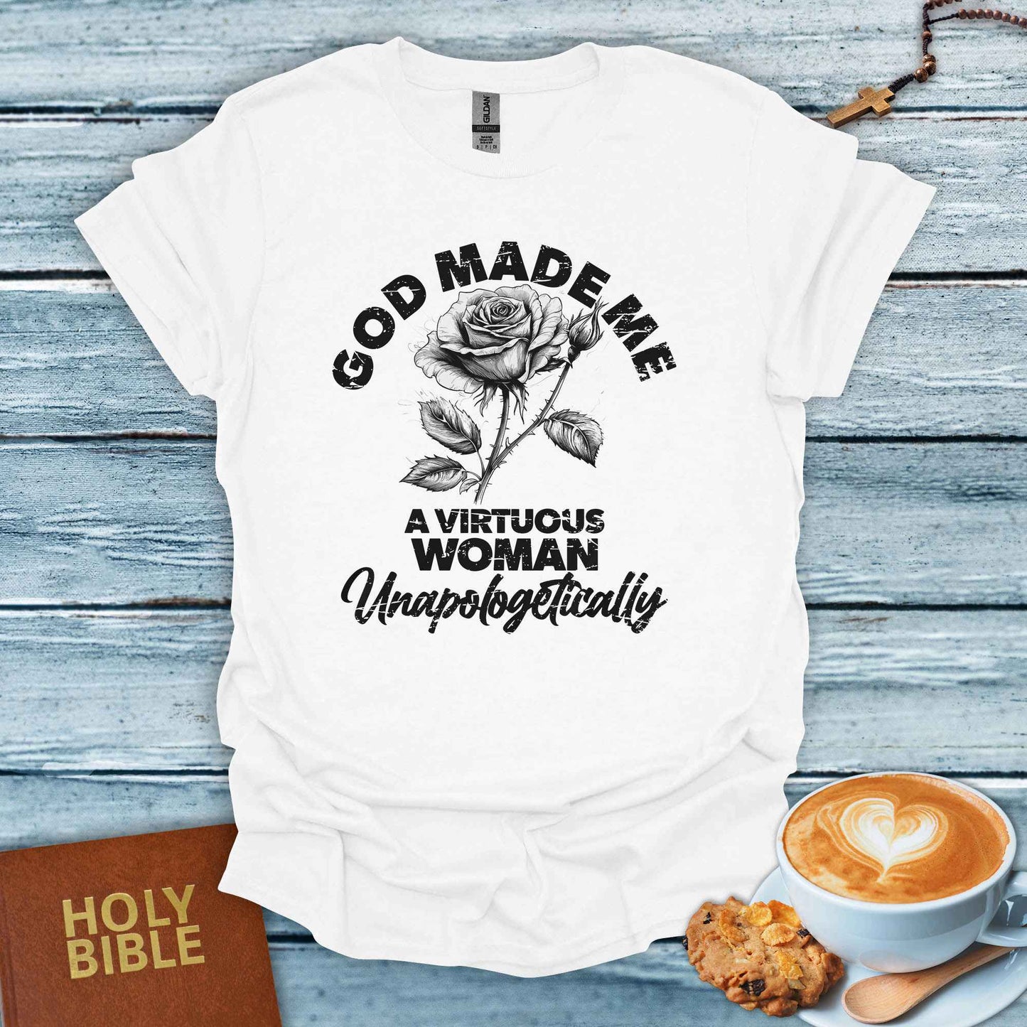 God Made Me a Virtuous Woman T-Shirt