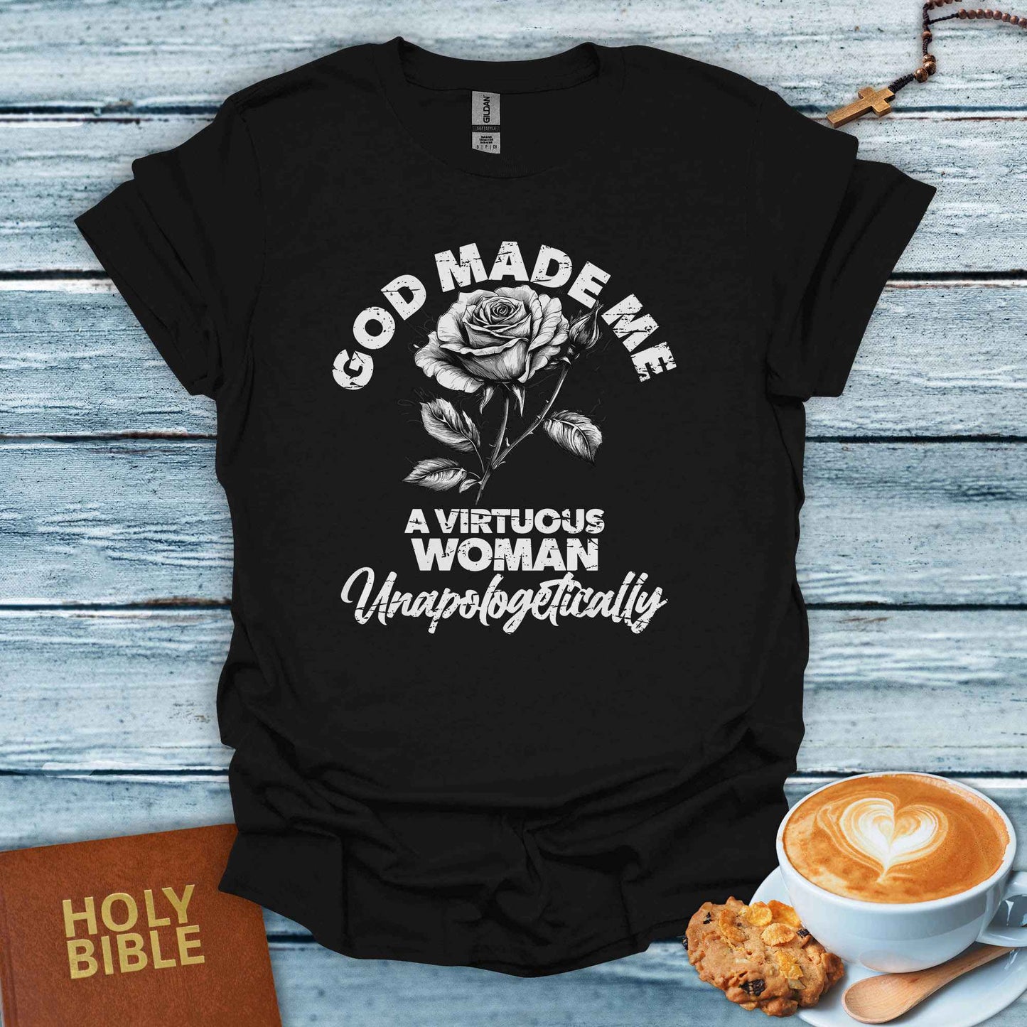 God Made Me a Virtuous Woman T-Shirt