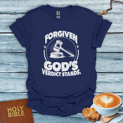 God's Verdict Stands T-Shirt