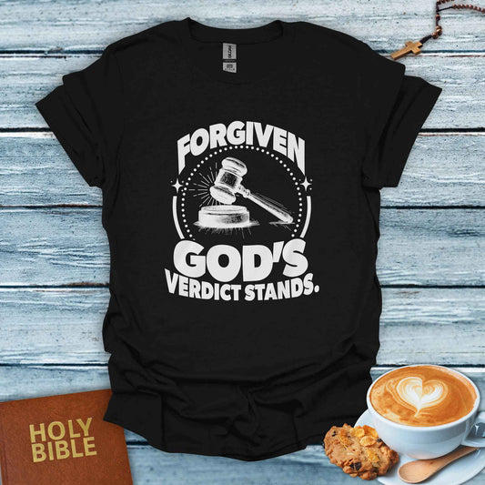 God's Verdict Stands T-Shirt