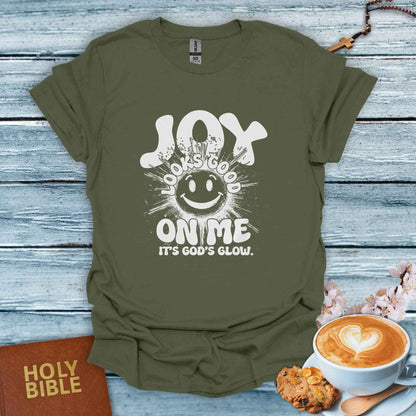 Joy Looks Good on Me T-Shirt