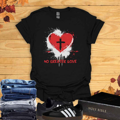 No Greater Love T-Shirt