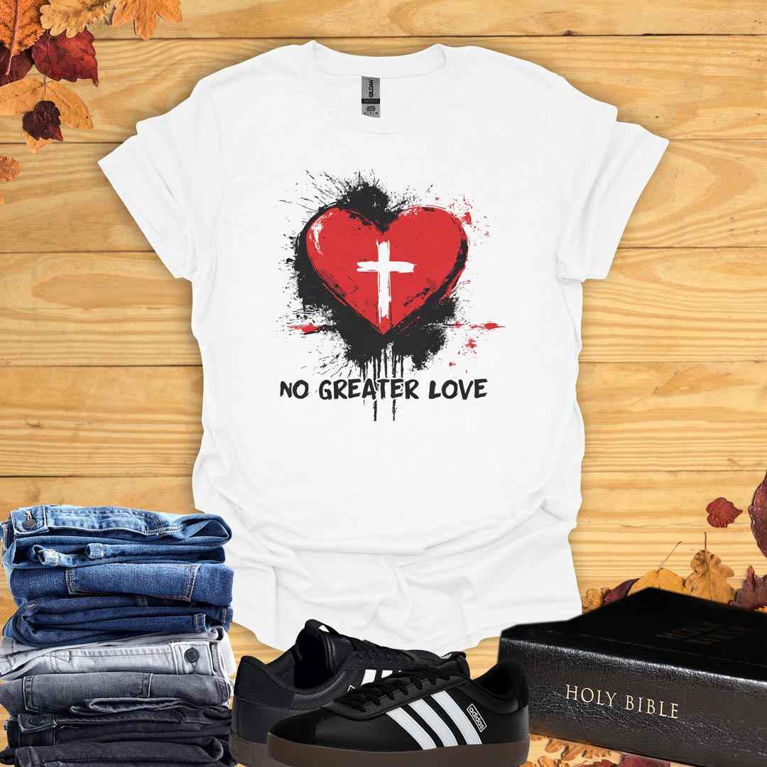 No Greater Love T-Shirt