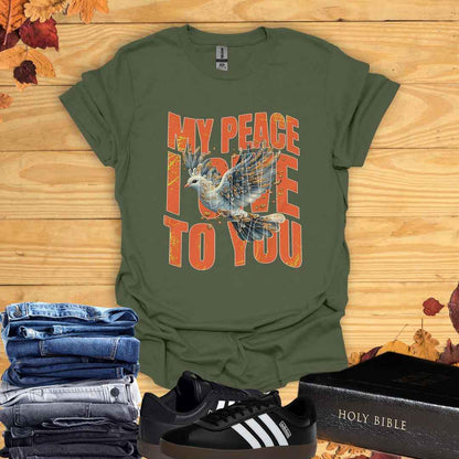 My Peace I Give to You T-Shirt