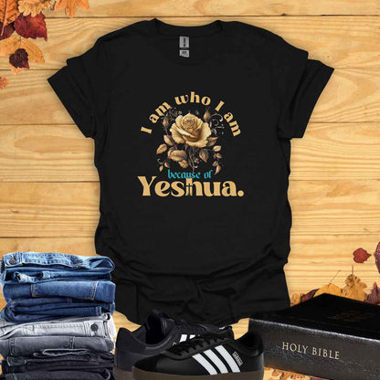 Because of Yeshua T-shirt