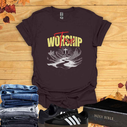 True Worship  T-shirt