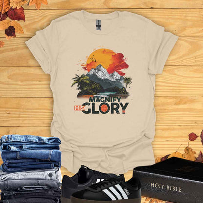 Magnify His Glory T-shirt