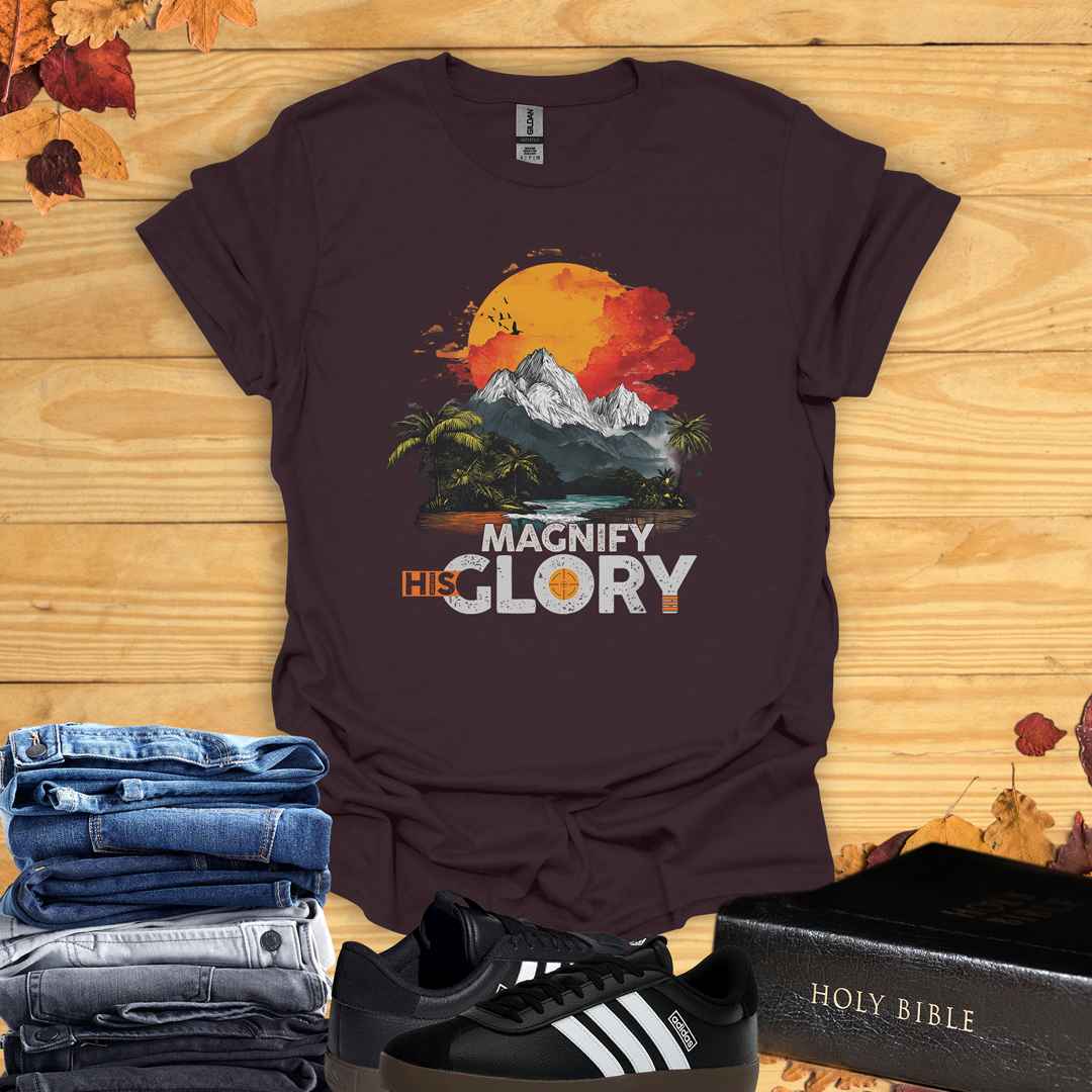 Magnify His Glory T-shirt