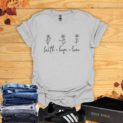 Faith Hope Love  T-shirt