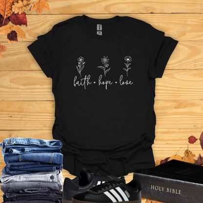 Faith Hope Love  T-shirt