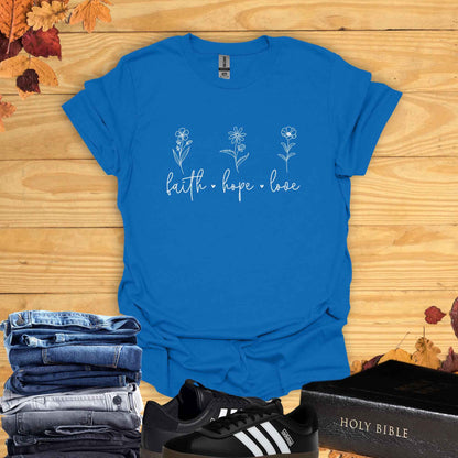 Faith Hope Love  T-shirt